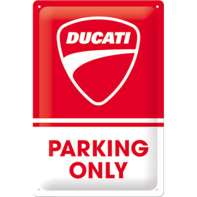 Ducati - Parking Only Tin Sign